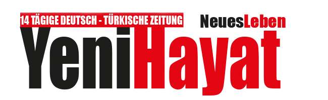 Yeni Hayat / Neues Leben-Deutsch-Türkische Zeitung
